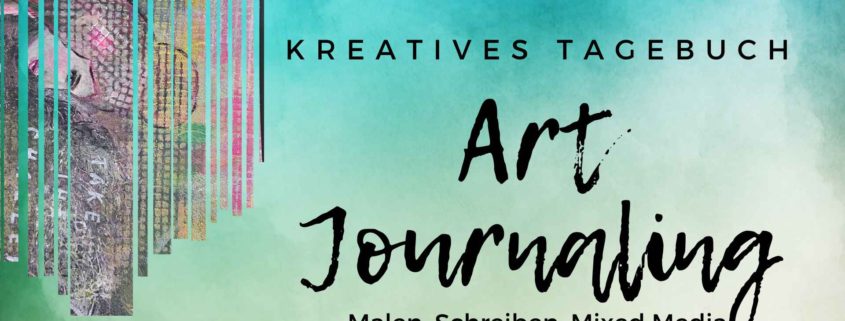 Malworkshop - Artjournaling - Intuitves Malen